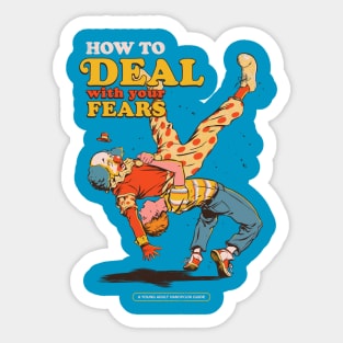 How to Deal with Your Fears Sticker